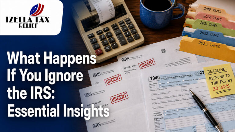 What Happens If You Ignore the IRS: Essential Insights