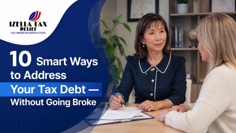 10 Ways to Address Tax Balances Without Breaking the Bank