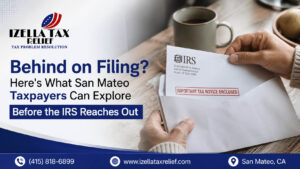 Izella Lui's Daly City office where San Mateo clients discuss unfiled tax returns